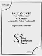 Laudamus Te by Mozart Wolfgang Amadeus - Frackenpohl Arthur - for EuphoniumSolo