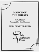 March of the Priests by Mozart Wolfgang Amadeus - Sherman Don - for Tuba / Euphonium Quartet