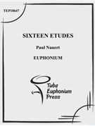 Sixteen Etudes for Euphonium by Nauert Paul for Metods