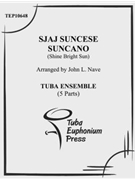 Sjaj Suncese Suncano by Nave John for Tuba Ens.