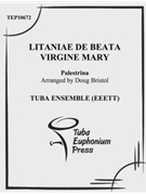 Lianiae de Beata Virgine Mary by Palestrina Giovanni Pierluigi da - Bristol Doug - for Tuba Ens.