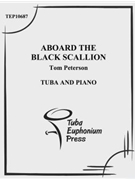 Aboard the Black Scallion by Peterson Tom for Tuba Solo
