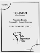 Turandot: Two Choruses by Puccini Giacomo - Sherman Don - for Tuba / Euphonium Quartet