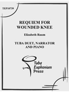 Requiem for Wounded Knee by Raum Elizabeth for Mixed Ens.
