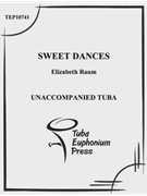 Sweet Dances by Raum Elizabeth for Tuba and Piano