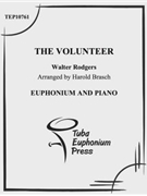 Volunteer The by Rodgers Walter - Brasch Harold - for EuphoniumSolo