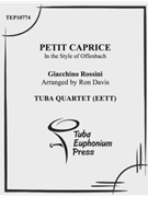 Petit Caprice in the Style of Offenbach by Rossini Gioachino - Davis Ronald - for Tuba / Euphonium Quartet