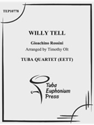Willy Tell by Rossini Gioachino for Tuba / Euphonium Quartet