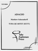 Adagio by Schoendorff Matthew for Tuba / Euphonium Quartet
