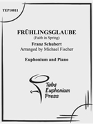 Fruhlingsglaube by Schubert Franz - Fischer Michael - for EuphoniumSolo