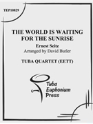 World is Waiting for the Sunrise by Seitz Ernest - Butler David - for Tuba / Euphonium Quartet
