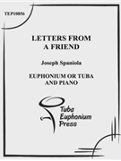 Letters from a Friend by Spaniola Joseph T for Tuba Solo