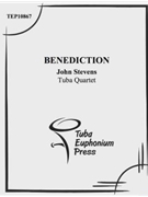 Benediction by Stevens John for Tuba / Euphonium Quartet