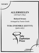Allerseelen (All Soul's Day) by Strauss Richard - Gotoh Fumio - for Tuba Ens.