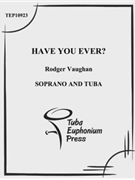 Have You Ever by Traditional - Vaughan Rodger - for Mixed Ens.