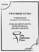 Two Irish Tunes by Traditional Irish - Robertson Gail - for Euph. Quartet