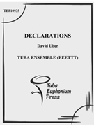 Declarations by Uber David for Tuba Ens.