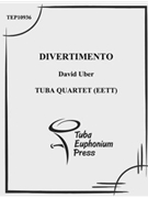 Divertimento by Uber David for Tuba / Euphonium Quartet