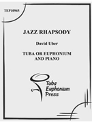 Jazz Rhapsody A by Uber David for Tuba Solo