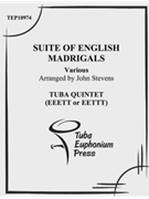 Suite of English Madrigals by Various - Stevens John - for Tuba / Euphonium Quartet