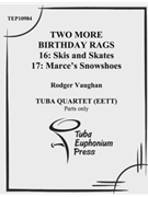 Two (More) Birthday Rags by Vaughan Rodger for Tuba / Euphonium Quartet
