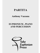 Partita by Vazzana Anthony for EuphoniumSolo