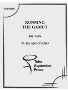 Running the Gamut by Vosk Jay for Tuba Solo