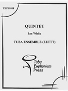 Quintet by White Ian for Tuba Ens.