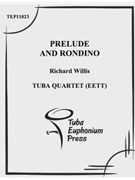 Prelude and Rondino by Willis Richard for Tuba / Euphonium Quartet