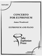Concerto for Euphonium by Woodward James for EuphoniumSolo