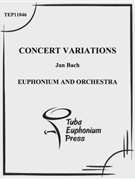 Concert Variations by Bach Jan for EuphoniumSolo
