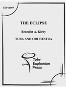 The Eclipse by Allen William Josep - Benedict Kirby - for Tuba Solo