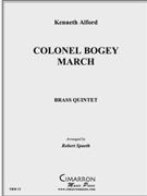 Colonel Bogey March by Alford Kenneth J - Spaeth Robert - for Brass Quintet