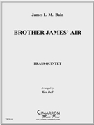 Brother James' Air by Bain James L M - Bell Ken - for Brass Quintet