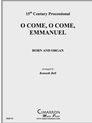 O Come O Come Emmanuel by Traditional - Bell Ken - for Horn Solo