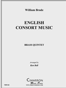English Consort Suite by Brade William - Bell Ken - for Brass Quintet