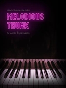 Melodious Thunk by Biedenbender David for Full Score