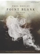 Point Blank by Dooley Paul for Full Score