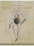Masks and Machines - printed full score only by Dooley Paul for Full Score