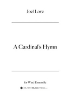 A Cardinal's Hymn by Love Joel for