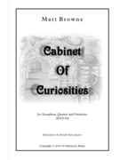 Cabinet of curiosities -concerto for saxophone quartet and strong orchestra by Browne Matthew for