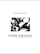 Radix Tyrannis by Van Zandt Lane Peter for