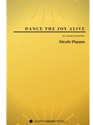 Dance the Joy Alive by Piunno Nicole for