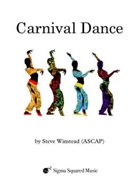 Carnival Dance by Winstead Steve for Saxophone Quintet