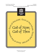 God Of Now God Of Then by Bedford Michael for Unison/2-Part