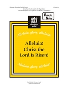 Alleluia Christ The Lord Is Risen by Bailey and Mayo for Unison
