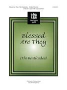 Blessed Are They by Bedford Michael for Unison/2-Part