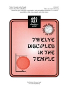 12 Disciples In The Temple by Horman John for Unison/2-Part