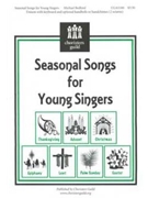 Seasonal Songs For Young Singers by - Bedford Michael - for Unison