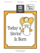 Today A Savior Is Born by Bailey Lynn Shaw for Unison